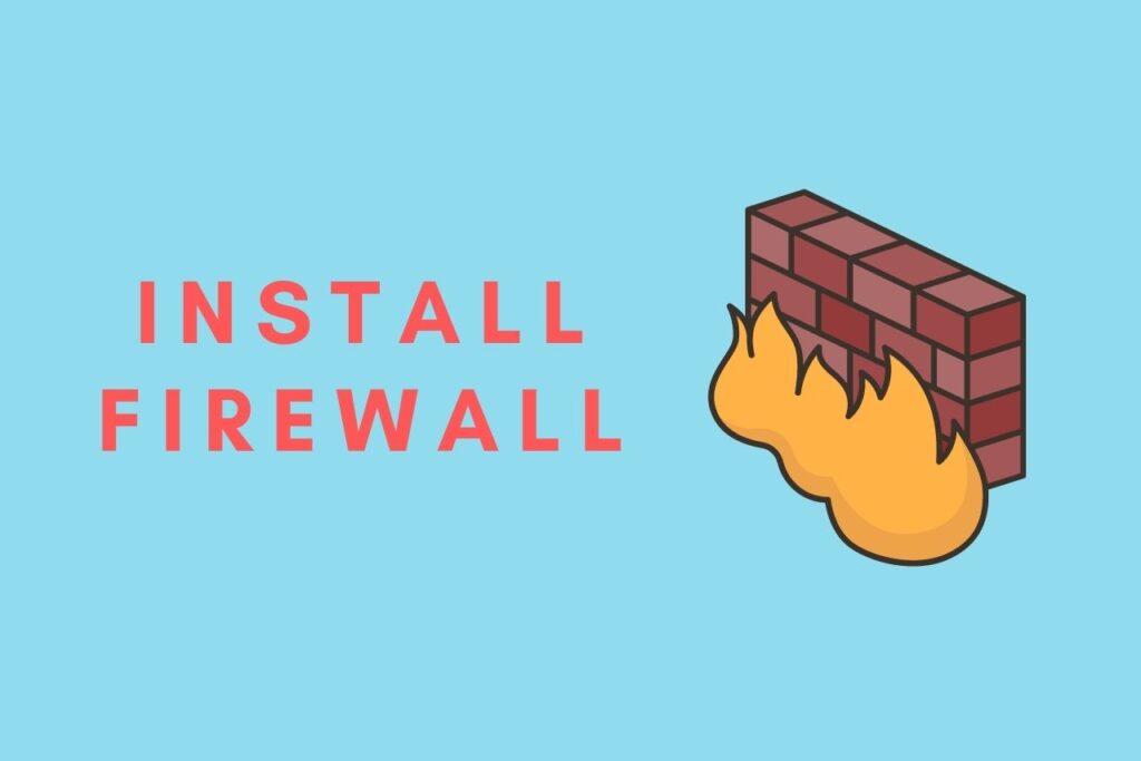Secure Your Network by Installing Firewall - TheCybPro